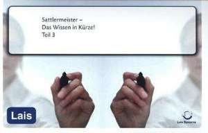 Sattlermeister - Das Wissen in Kürze