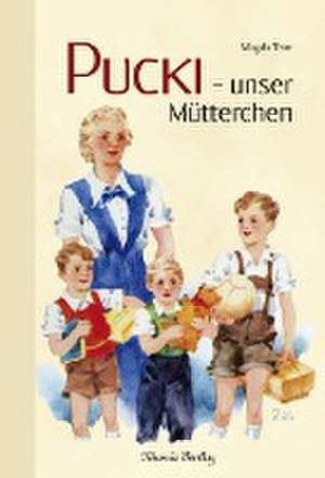 Pucki - unser Mütterchen de Magda Trott