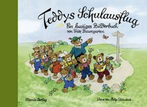 Teddys Schulausflug de Fritz Baumgarten