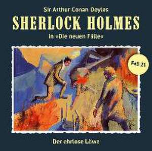 Sherlock Holmes - Neue Fälle 21. Der ehrlose Löwe de Andreas Masuth