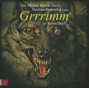 Grrrimm de Karen Duve