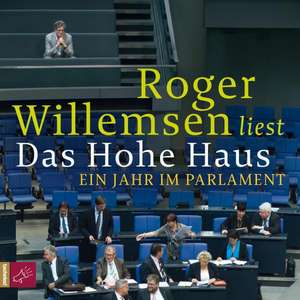 Das Hohe Haus de Roger Willemsen