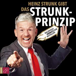 Das Strunk-Prinzip de Heinz Strunk