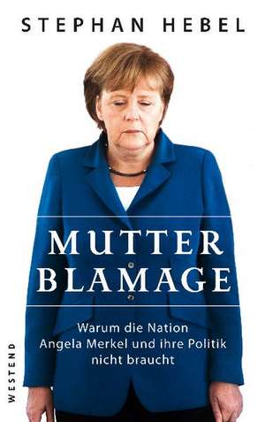 Mutter Blamage de Stephan Hebel