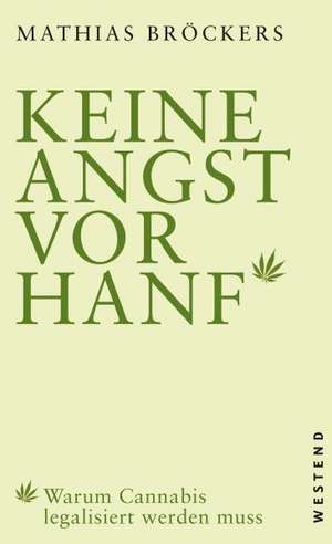 Keine Angst vor Hanf! de Mathias Broeckers