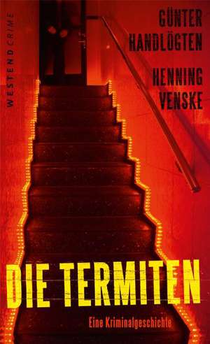 Die Termiten de Henning Venske