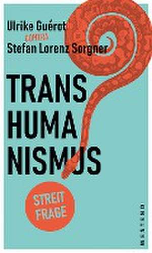 Transhumanismus de Stefan Lorenz Sorgner