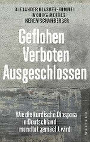 Geflohen. Verboten. Ausgeschlossen de Alexander Glasner-Hummel