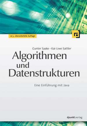 Algorithmen und Datenstrukturen de Gunther Saake