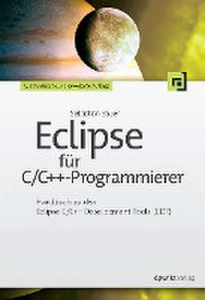 Eclipse für C/C++-Programmierer de Sebastian Bauer