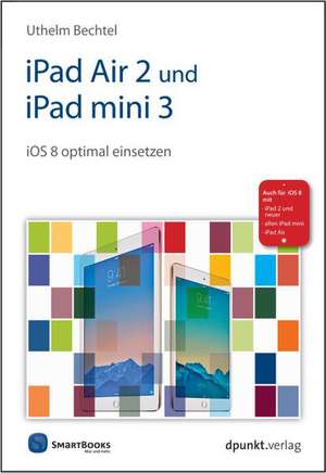 iPad Air 2 und iPad mini 3 de Uthelm Bechtel