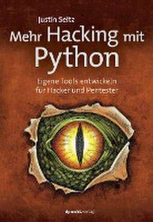 Mehr Hacking mit Python de Justin Seitz