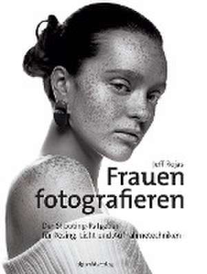 Frauen fotografieren de Jeff Rojas