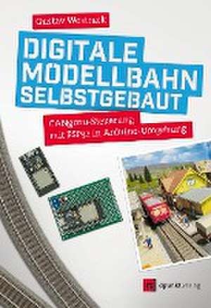 Digitale Modellbahn selbstgebaut de Gustav Wostrack