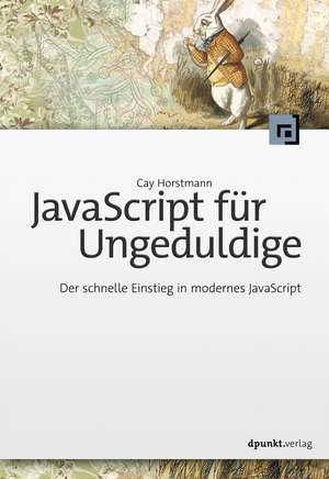 JavaScript für Ungeduldige de Cay Horstmann