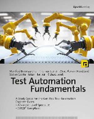 Test Automation Fundamentals de Manfred Baumgartner