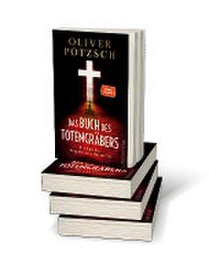 Das Buch des Totengräbers de Oliver Pötzsch