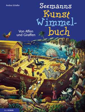 SEEMANNs Kunst-Wimmelbuch de Andrea Schaller