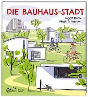 Die Bauhaus-Stadt de Ingolf Kern