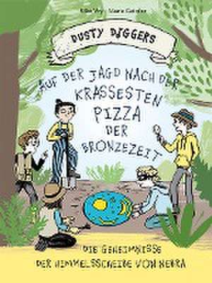 Auf der Jagd nach der krassesten Pizza der Bronzezeit de Silke Vry