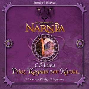 Die Chroniken von Narnia 04. Prinz Kaspian von Narnia de C. S. Lewis