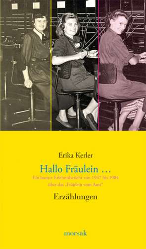 Hallo Fräulein... de Erika Kerler