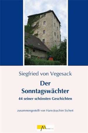 Der Sonntagswächter de Siegfried von Vegesack