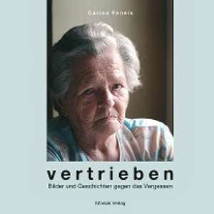 Vertrieben de Carina Feneis