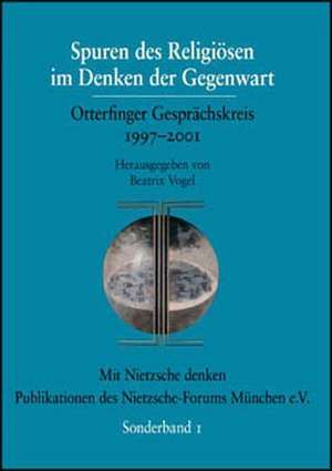 Spuren Des Religi Sen Im Denken Der Gegenwart: On Love, Sex, Reason, and Happiness de Beatrix Vogel