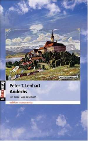 Andechs de Peter T. Lenhart