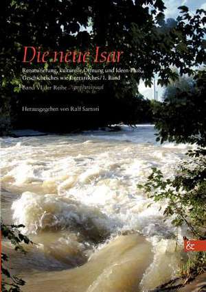 Die Neue Isar: Schriftsteller de Ralf Sartori