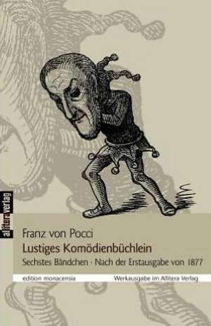 Lustiges Kom Dienb Chlein: Schriftsteller de Franz von Pocci