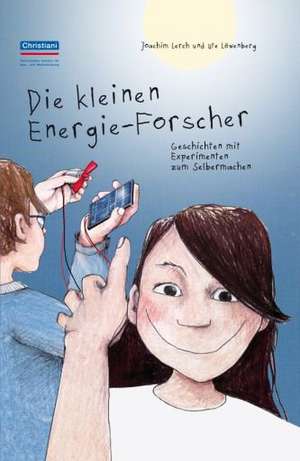 Die kleinen Energie-Forscher de Joachim Lerch