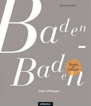 Trends und Lifestyle Baden-Baden und Ortenau de Heike Scheiding-Brode