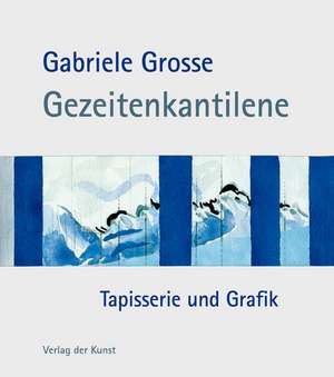 Gabriele Grosse - Gezeitenkantilene de Uwe Haupenthal