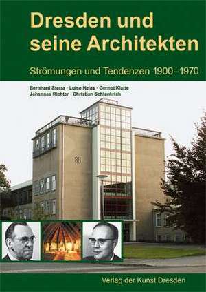 Dresden und seine Architekten de Bernhard Sterra