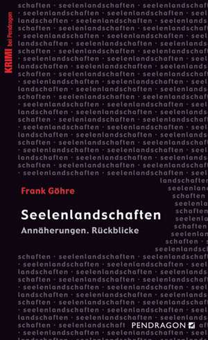 Seelenlandschaften de Frank Göhre