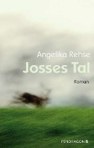 Josses Tal de Angelika Rehse