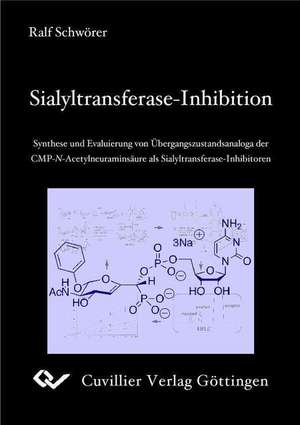 Sialyltransferase-Inhibition de Ralf Schwörer