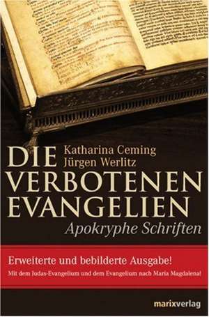 Die verbotenen Evangelien - Apokryphe Schriften de Katharina Ceming