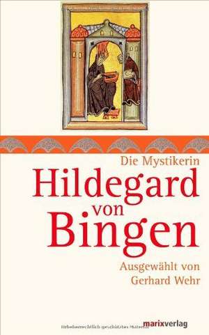 Hildegard von Bingen de Gerhard Wehr