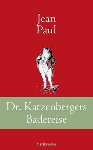 Dr. Katzenbergers Badereise de Jean Paul