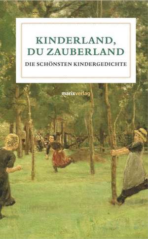 Kinderland, du Zauberland de Wolfgang Schneider