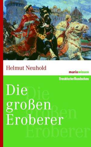 Die großen Eroberer de Helmut Neuhold