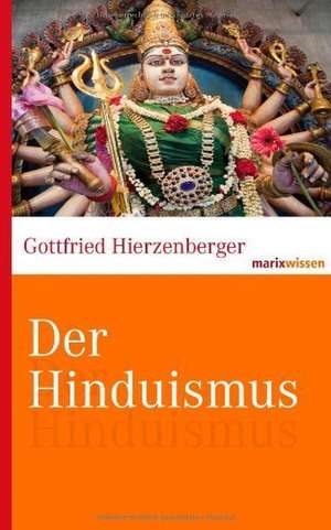 Der Hinduismus de Gottfried Hierzenberger