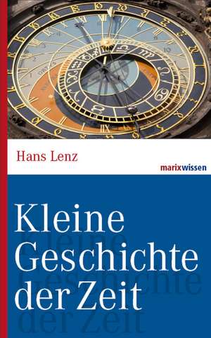 Lenz, H: Kleine Geschichte der Zeit