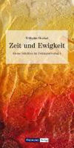 Zeit und Ewigkeit de Wilhelm Horkel