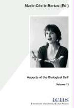 Aspects of the Dialogical Self de Marie C Bertau