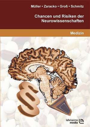 Chancen und Risiken der Neurowissenschaften de Sabine Müller