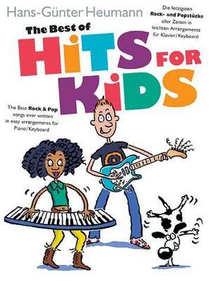 The Best of Hits for Kids de Hans-Günter Heumann